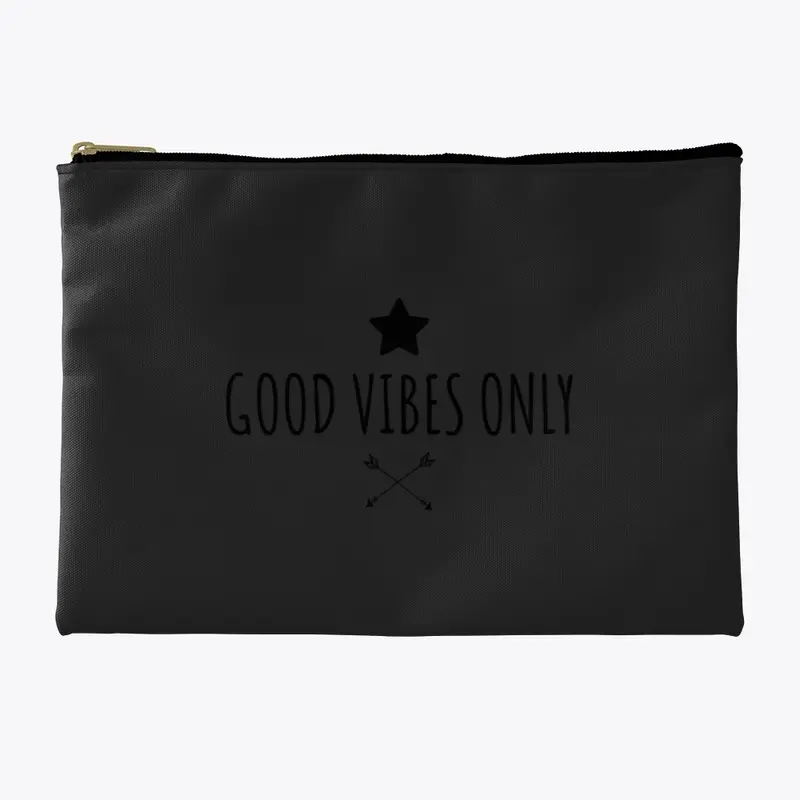 Good Vibes Only 