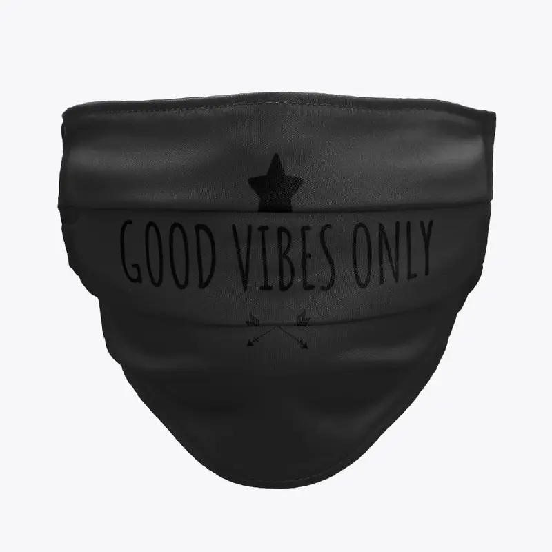 Good Vibes Only 